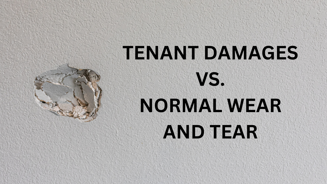 Tenant Damages vs. Normal Wear and Tear